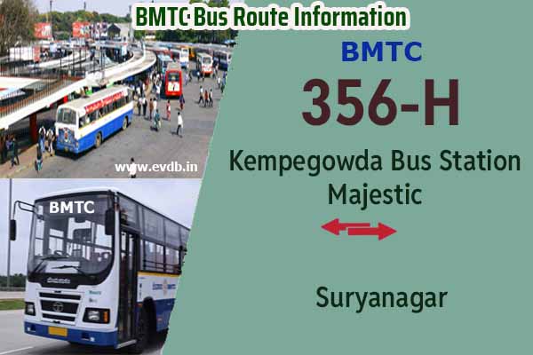 BMTC 356H - Kempegowda Bus Station Majestic to Suryanagar, Suryanagar to Majestic Bus Route Information