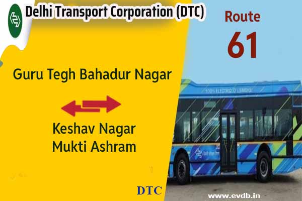 DTC 61 - Guru Tegh Bahadur Nagar to Keshav Nagar Mukti Ashram Bus Route Information