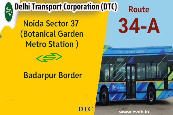 DTC 34A - Noida Sector 37 (Botanical Garden Metro Station ) to Badarpur Border Bus Route Information