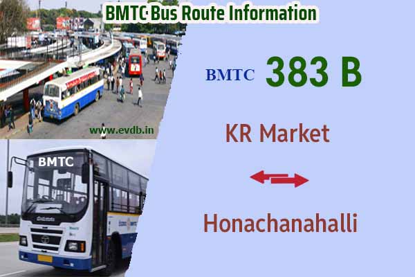 BMTC 383B - KR Market to Honachanahalli, Honachanahalli to KR Market Bus Route Information