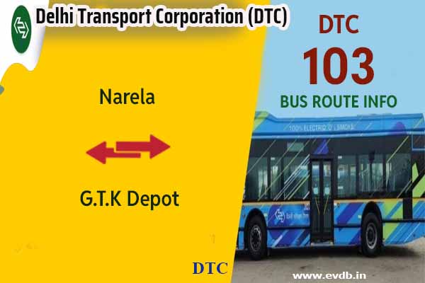 DTC 103 - Narela to G.T.K Depot Bus Route Information