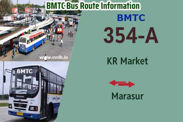 BMTC 354A - KR Market to Marasur , Marasur to KR Market Bus Route Information