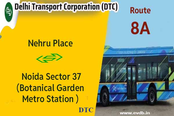 DTC 8A - Nehru Place to Noida Sector 37 (Botanical Garden Metro Station ) Bus Route Information