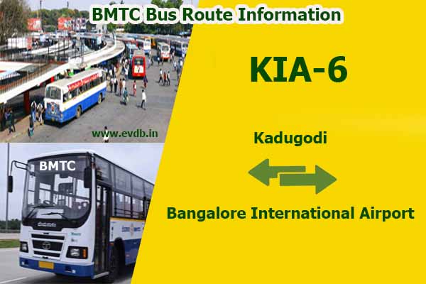 BMTC KIA-6 - Kadugodi to Bangalore International Airport, Bangalore International Airport to Kadugodi Bus Route Information