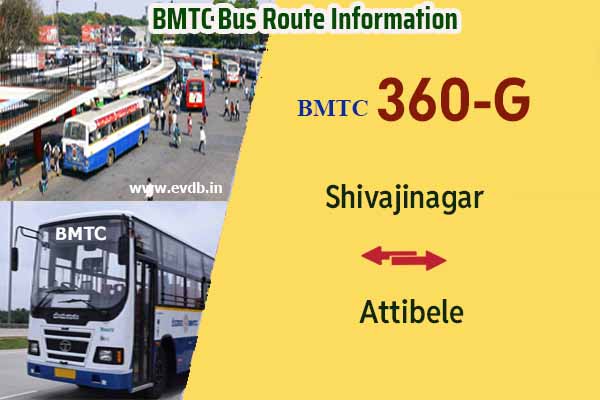 BMTC 360G - Shivajinagar to Attibele, Attibele to Shivajinagar Bus Route Information