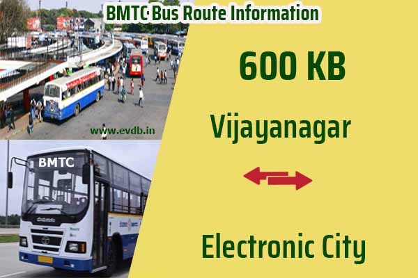 BMTC 600KB - Vijayanagar to Electronic City, Electronic City to Vijayanagar Bus Route Information