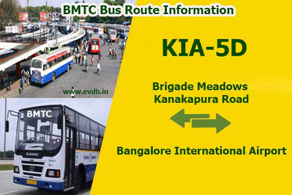 BMTC KIA-5D - Brigade Meadows Kanakapura Road to Bangalore International Airport Bus Route Information