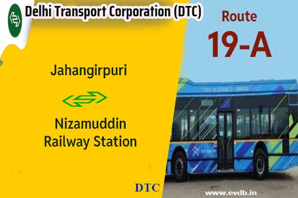 DTC 19A - Jahangirpuri to Nizamuddin Railway Station Bus Route Information