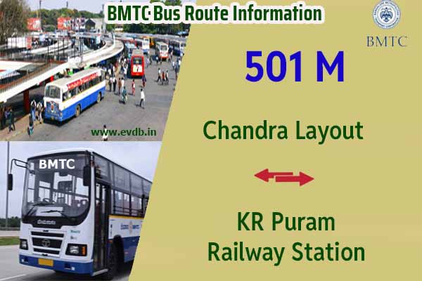 BMTC 501M - Chandra Layout to KR Puram Railway Station, KR Puram Railway Station to Chandra Layout Bus Route Information