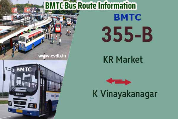 BMTC 355B - KR Market to K Vinayakanagar, K Vinayakanagar to KR Market Bus Route Information