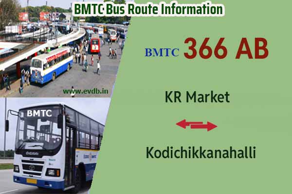 BMTC 366AB - KR Market to Kodichikkanahalli, Kodichikkanahalli to KR Market Bus Route Information