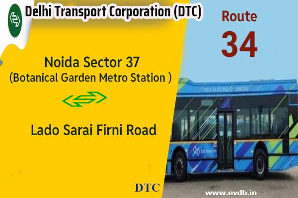 DTC 34 - Noida Sector 37 (Botanical Garden Metro Station ) to Lado Sarai Firni Road Bus Route Information