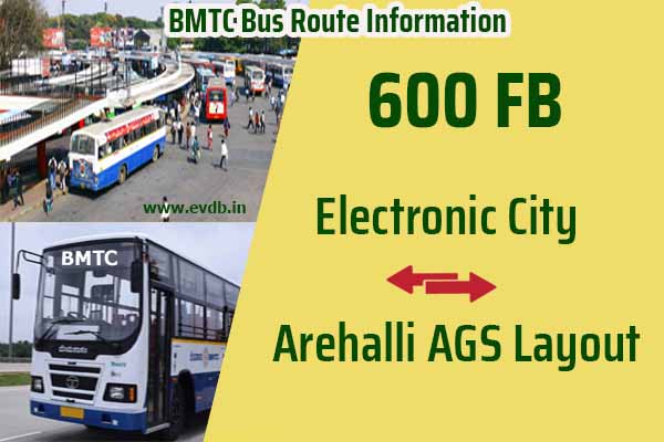 BMTC 600FB - Arehalli AGS Layout to Electronic City, Electronic City to Arehalli AGS Layout Bus Route Information