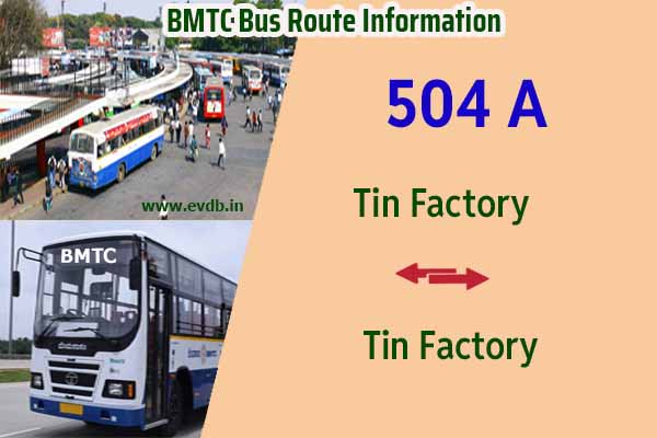 BMTC 504A - Tin Factory to Tin Factory Bus Route Information