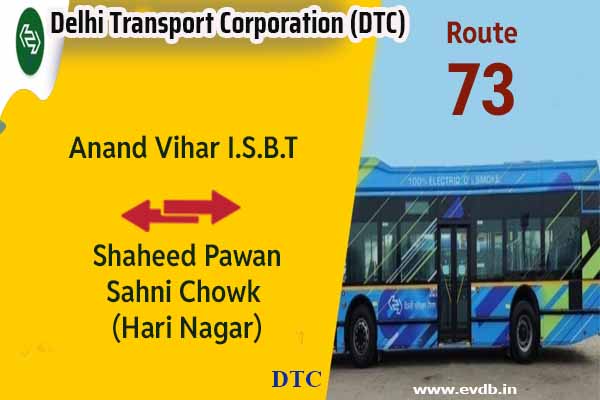 DTC 73 - Anand Vihar I.S.B.T to Shaheed Pawan Sahni Chowk (Hari Nagar ) Bus Route Information