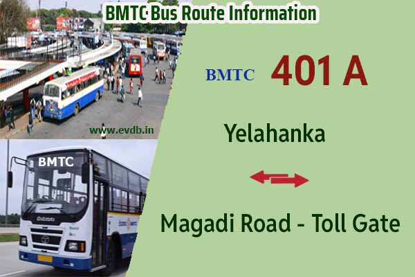 BMTC 401A - Magadi Road Toll Gate to Yelahanka, Yelahanka to Magadi Road Toll Gate Bus Route Information