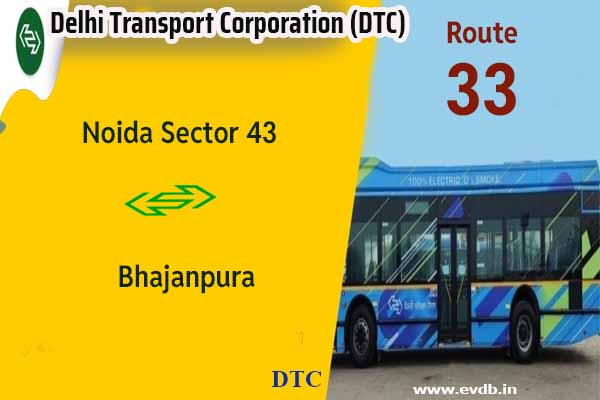 DTC 33 - Noida Sector 43 to Bhajanpura Bus Route Information