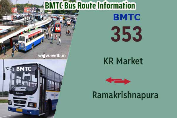 BMTC 353 - KR Market to Ramakrishnapura, Ramakrishnapura to KR Market Bus Route Information