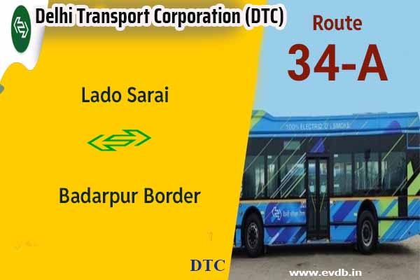 DTC 34A - Lado Sarai to Badarpur Border Bus Route Information