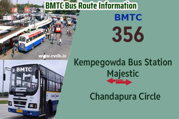 BMTC 356 - Kempegowda Bus Station Majestic to Chandapura Circle, Chandapura Circle to Majestic Bus Route Information