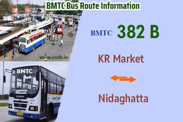 BMTC 382B - KR Market to Nidaghatta, Nidaghatta to KR Market Bus Route Information