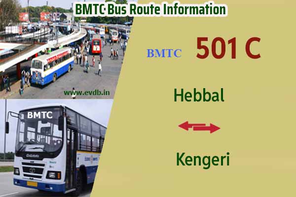 BMTC 501C - Hebbal to Kengeri, Kengeri to Hebbal Bus Route Information