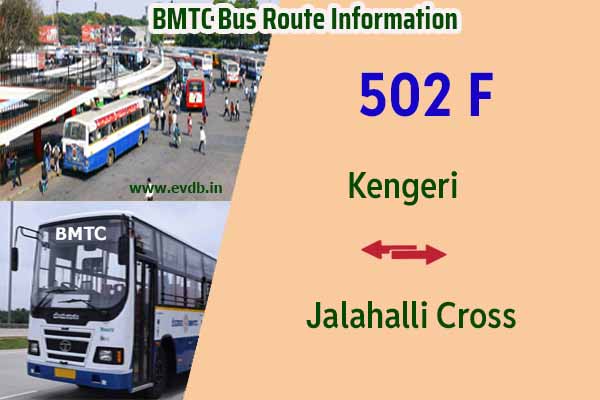 BMTC 502F - Jalahalli Cross to Kengeri, Kengeri to Jalahalli Cross Bus Route Information