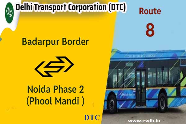 DTC 8 - Badarpur Border to Noida Phase 2 (Phool Mandi ) Bus Route Information