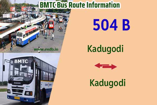 BMTC 504B - Kadugodi to Kadugodi Bus Route Information