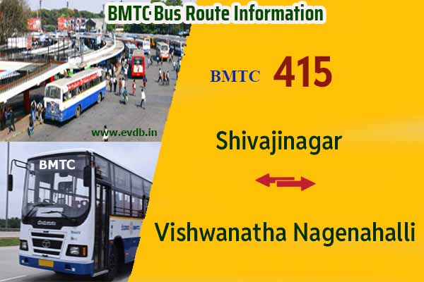 BMTC 415 - Shivajinagar to Vishwanatha Nagenahalli, Vishwanatha Nagenahalli to Shivajinagar Bus Route Information