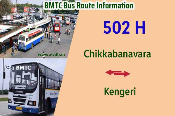 BMTC 502H - Chikkabanavara to Kengeri, Kengeri to Chikkabanavara Bus Route Information