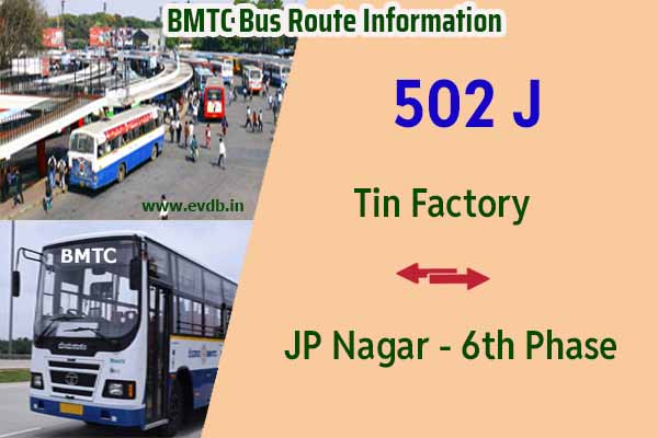 BMTC 502J - JP Nagar 6th Phase to Tin Factory, Tin Factory to JP Nagar 6th Phase Bus Route Information