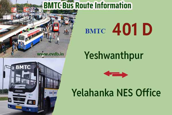 BMTC 401D - Yeshwanthpur to Yelahanka NES Office, Yelahanka NES Office to Yeshwanthpur Bus Route Information