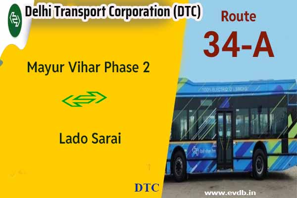 DTC 34A - Mayur Vihar Phase 2 to Lado Sarai Bus Route Information