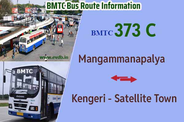 BMTC 373C - Kengeri Satellite Town to Mangammanapalya, Mangammanapalya to Kengeri Satellite Town Bus Route Information