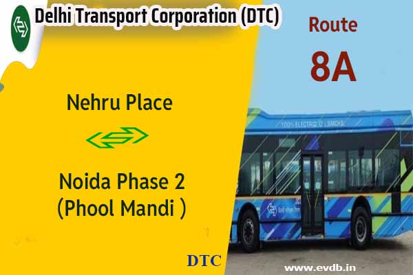 DTC 8A - Nehru Place to Noida Phase 2 (Phool Mandi ) Bus Route Information