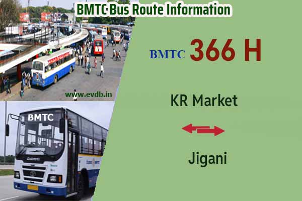 BMTC 366H - KR Market to Jigani, Jigani to KR Market Bus Route Information