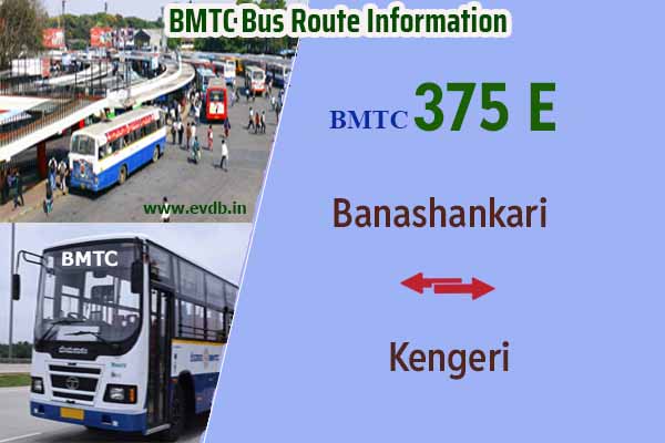 BMTC 375E - Banashankari to Kengeri, Kengeri to Banashankari Bus Route Information