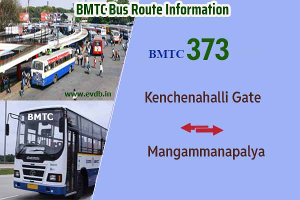 BMTC 373 - Kenchenahalli Gate to Mangammanapalya, Mangammanapalya to Kenchenahalli Gate Bus Route Information