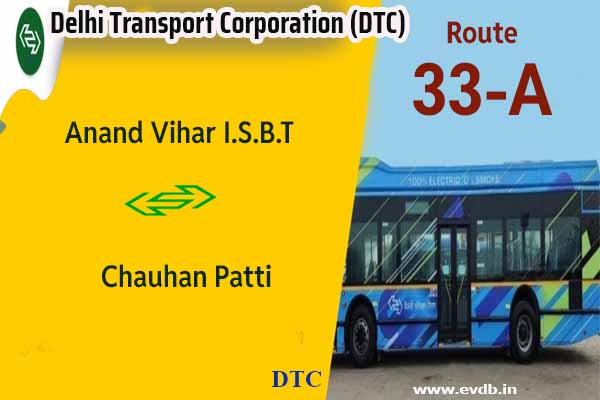 DTC 33A - Anand Vihar I.S.B.T to Chauhan Patti Bus Route Information