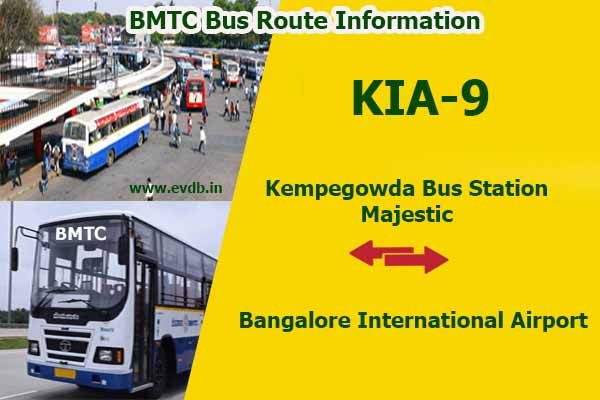 BMTC KIA-9 - Kempegowda Bus Station Majestic to Bangalore International Airport Bus Route Information