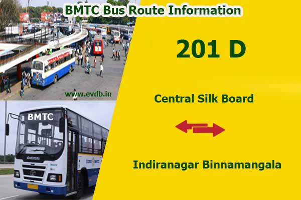 BMTC 201D - Central Silk Board to Indiranagar Binnamangala Bus Route Information