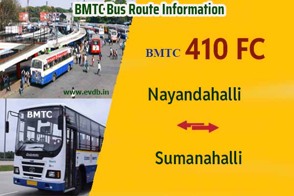 BMTC 410FC - Nayandahalli to Sumanahalli, Sumanahalli to Nayandahalli Bus Route Information