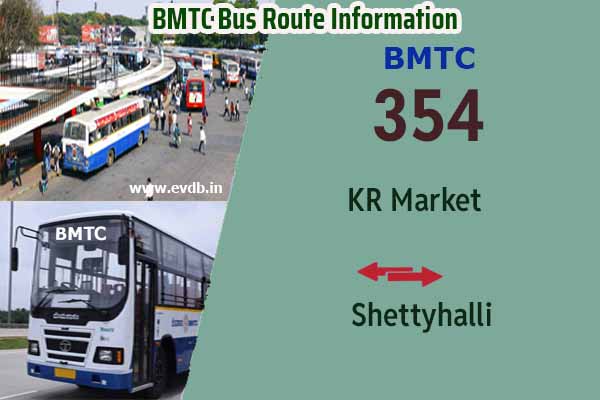 BMTC 354 - KR Market to Shettyhalli, Shettyhalli to KR Market Bus Route Information