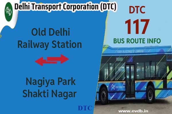 DTC 117 - Old Delhi Railway Station to Nagiya Park Shakti Nagar Bus Route Information