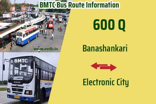 BMTC 600Q - Banashankari to Electronic City, Electronic City to Banashankari Bus Route Information