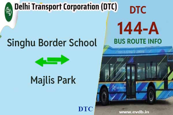 DTC 144A - Singhu Border School to Majlis Park Bus Route Information