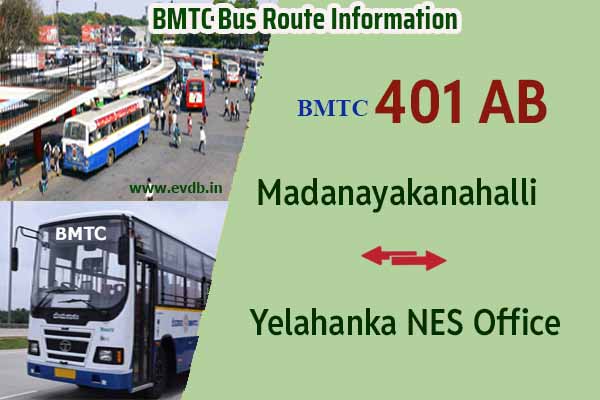 BMTC 401AB - Madanayakanahalli to Yelahanka NES Office, Yelahanka NES Office to Madanayakanahalli Bus Route Information