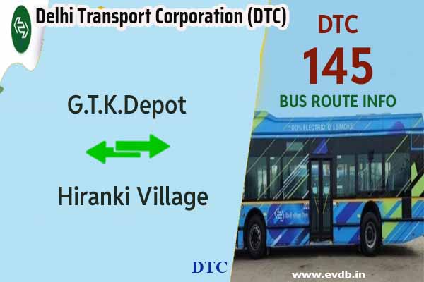 DTC 145 - G.T.K.Depot to Hiranki Village Bus Route Information