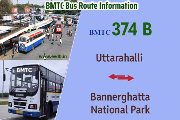 BMTC 374B - Uttarahalli to Bannerghatta National Park, Bannerghatta National Park to Uttarahalli Bus Route Information